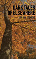Dark Tales of Elsewhere by Bob Stevens