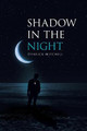 Shadow in the Night Derrick Mitchell 9781664144941