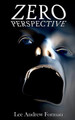 Zero Perspective by Lee a Forman