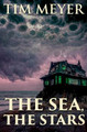 The Sea, the Stars by Meyer, Tim
