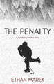 The Penalty by Ethan J Marek