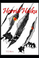 Horrid Haiku by T E Marts
