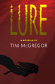 Lure by Tim McGregor
