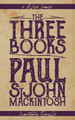 The Three Books by Paul StJohn Mackintosh
