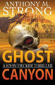 Ghost Canyon by Anthony M Strong