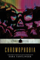 Chromophobia: A Strangehouse Anthology by Women in Horror Sara Tantlinger 9781946335432