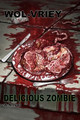 Delicious Zombie by Wol-Vriey