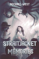 Straitjacket Memories Michael West 9781948374842
