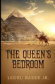The Queen's Bedroom by Ledru Baker, Jr