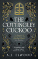 The Cottingley Cuckoo A.J. Elwood 9781789096859