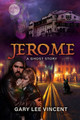 Jerome by Gary Lee Vincent