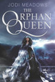 The Orphan Queen Jodi Meadows 9780062317391