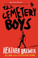 The Cemetery Boys Heather Brewer 9780062307897