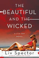 The Beautiful and the Wicked by Liv Spector