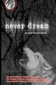 never dream by Scott Charles Adams