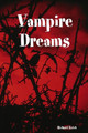 Vampire Dreams Richard Reich 9780615156682