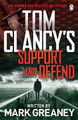 Tom Clancy's Support and Defend by Mark Greaney