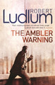 The Ambler Warning by Robert Ludlum