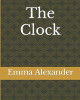 The Clock by Emma Alexander
