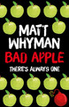 Bad Apple by Matt Whyman