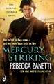 Mercury Striking: A thrilling page-turner of dangerous race for survivial against a deadly bacteria... Rebecca Zanetti 9781472237576