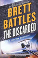 The Discarded by Brett Battles