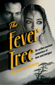 The Fever Tree by Richard Mason