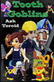 Tooth Goblins by Ash Toroid