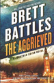 The Aggrieved by Brett Battles