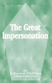The Great Impersonation E Phillips Oppenheim 9781589634084