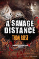 A Savage Distance by Thom Reese