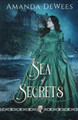 Sea of Secrets by Amanda Dewees