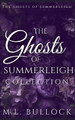 The Ghosts of Summerleigh Collection by M L Bullock