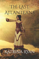 The Last Atlanteans by Katrina Ryan