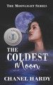 The Coldest Moon by Chanel Hardy