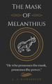 The Mask of Melanthius by S a Richardson