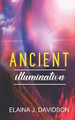 Ancient Illumination Elaina J Davidson 9781796312065