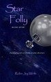 Star Folly, Second Edition Robin Wirth 9781796996562