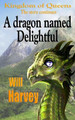 A dragon named Delightful by Will Harvey