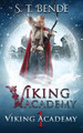 Viking Academy: Viking Academy S T Bende 9781950238033