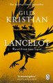 Lancelot: 'A masterpiece' said Conn Iggulden Giles Kristian 9780552174008