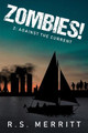Zombies!: Book 2: Against the Current R S Merritt 9781097801688