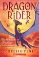 The Griffin's Feather (Dragon Rider #2): Volume 2 Cornelia Funke 9781338577150