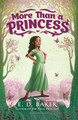 More Than a Princess E.D. Baker 9781547602117