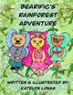 Bearific's Rainforest Adventure by Katelyn Lonas
