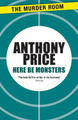 Here Be Monsters by Anthony Price