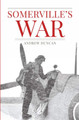 Somerville's War by Andrew Duncan