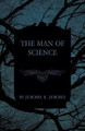 The Man of Science by Jerome K Jerome