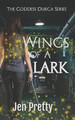 Wings of a Lark by Jen Pretty