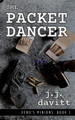 The Packet Dancer by J J Davitt